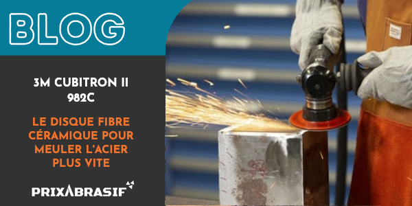 3M Cubitron II 982C : le disque fibre céramique pour meuler l'acier plus vite